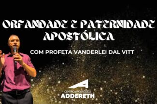 Thumbnail for the post titled: Orfandade e Paternidade Apostólica