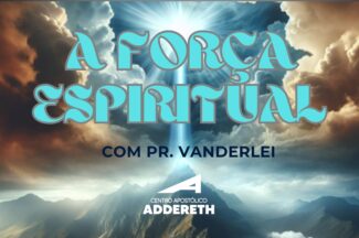 Thumbnail for the post titled: A Força Espiritual