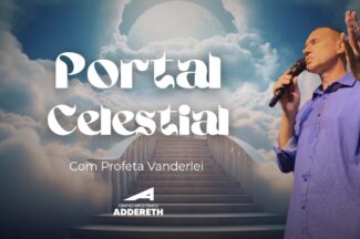 Thumbnail for the post titled: PORTAL CELESTIAL – Profeta Vanderlei