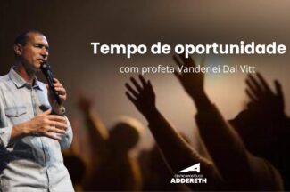 Thumbnail for the post titled: TEMPO DE OPORTUNIDADE – Profeta Vanderlei