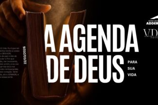 Thumbnail for the post titled: A AGENDA DE DEUS PARA A SUA VIDA – Profeta Vanderlei