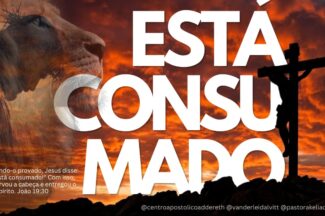 Thumbnail for the post titled: ESTÁ CONSUMADO – Profeta Vanderlei